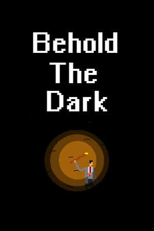Behold The Dark poster