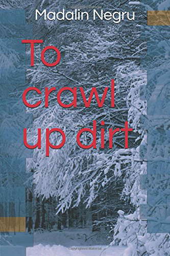 To crawl up dirt (A Reni Eswer) poster