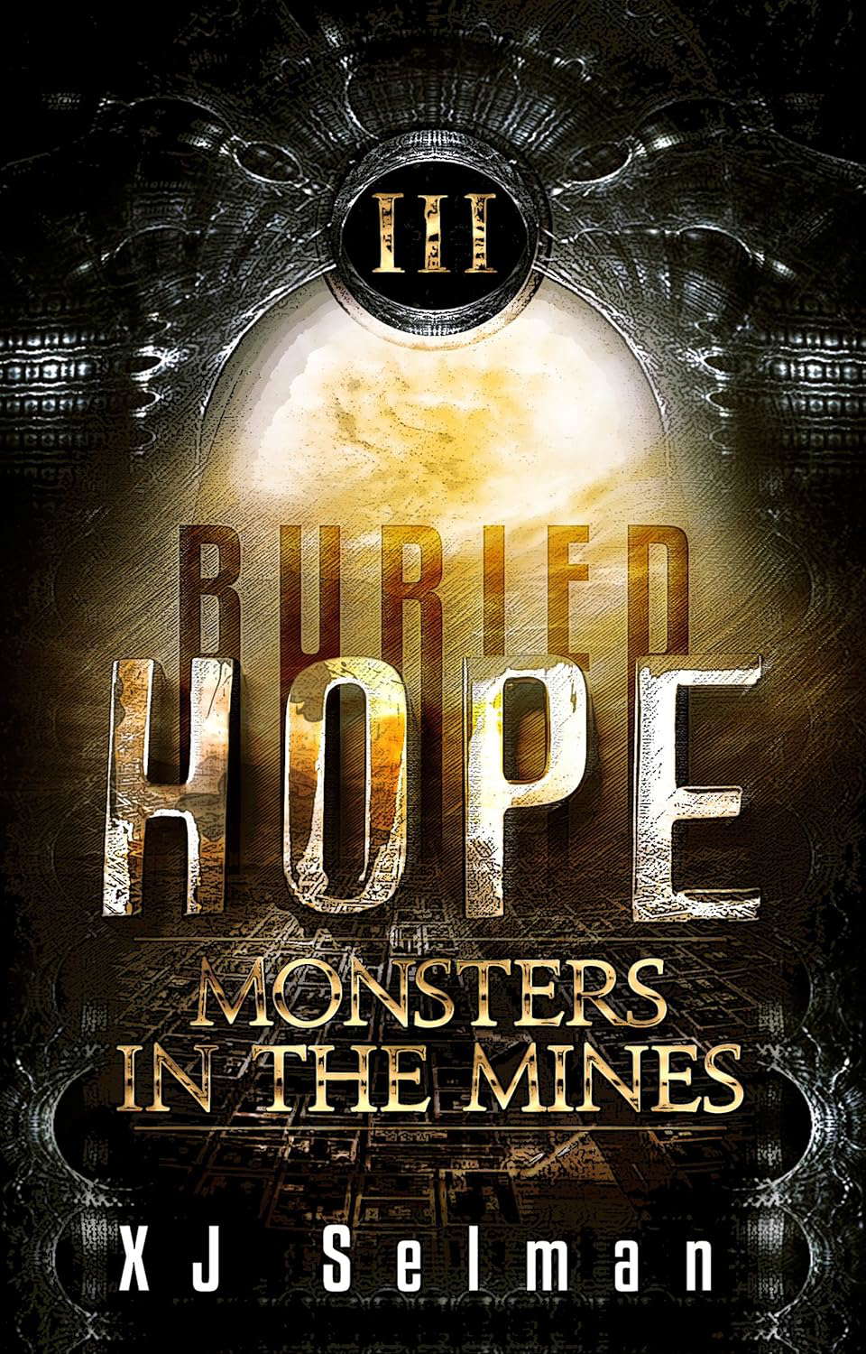 Buried Hope III: Monsters In The Mines (Spes Book 3) poster