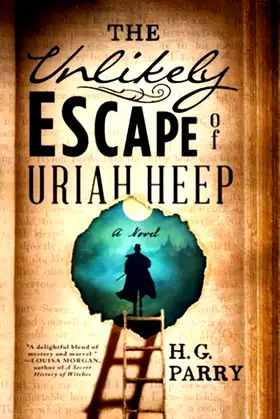 The Unlikely Escape of Uriah Heep: A Novel poster