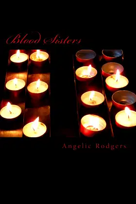 Blood Sisters: Book One of the Olivia Chronicles poster