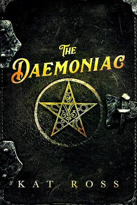 The Daemoniac: A Gaslamp Gothic Victorian Paranormal Mystery poster