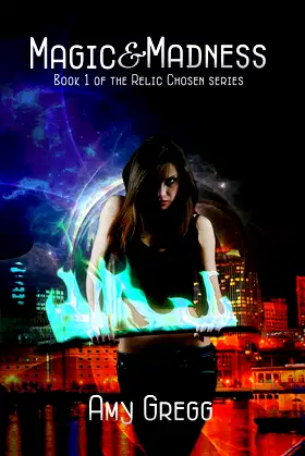 Magic and Madness (The Relic Chosen) poster