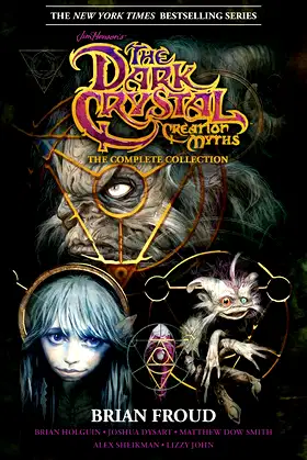 Jim Henson's The Dark Crystal Creation Myths: The Complete Collection poster