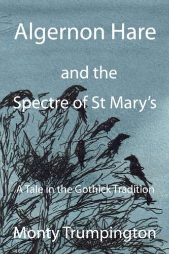Algernon Hare: and the Spectre of St Mary's poster