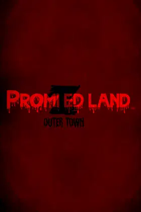 PROMIZED LAND: Outer Town 2025 poster