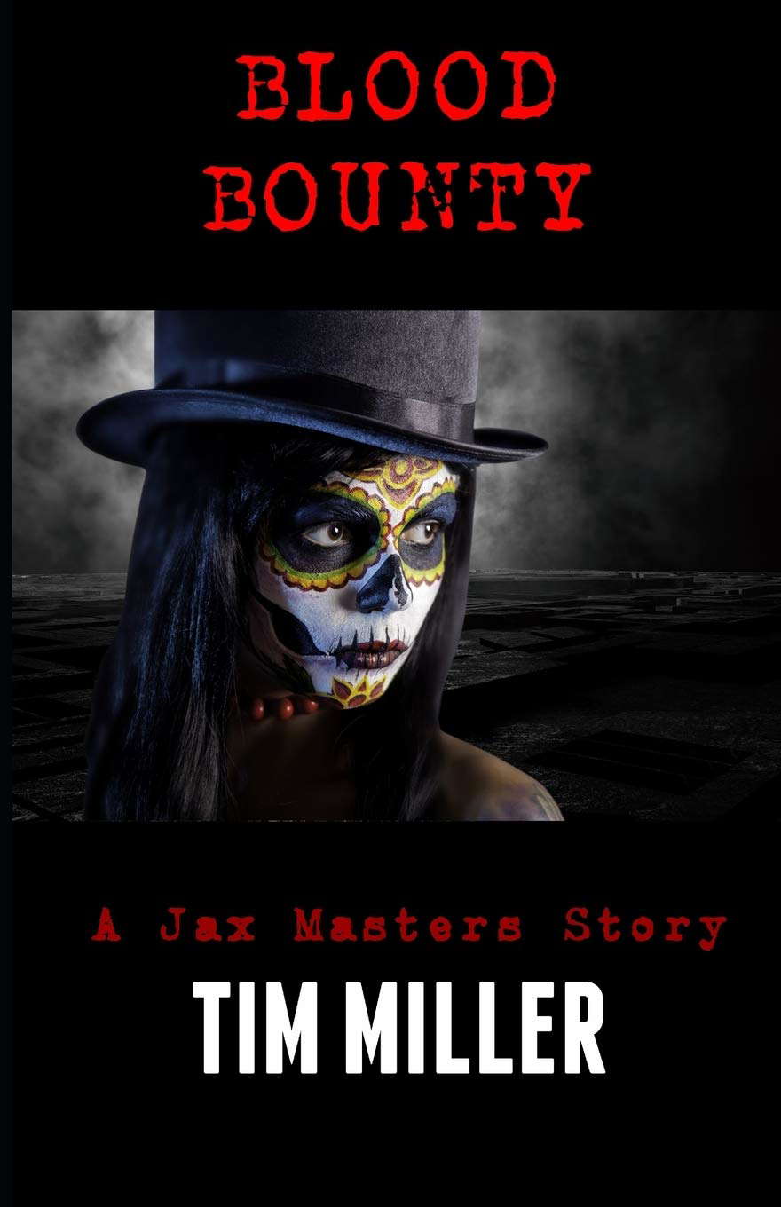 Blood Bounty: A Jax Masters Story (Jax Masters Bounty Hunter) poster