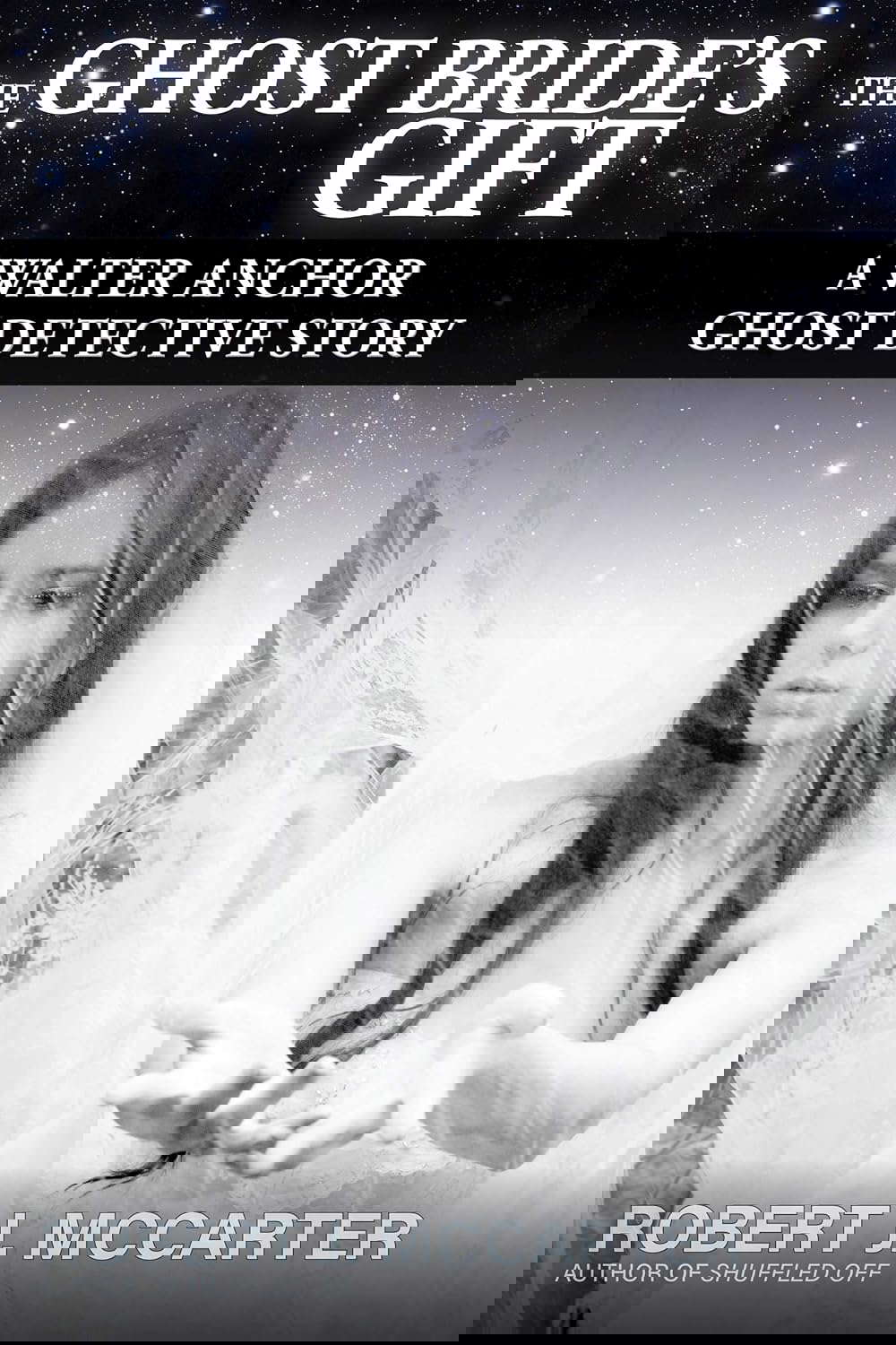 The Ghost Bride’s Gift (A Walter Anchor Ghost Detective Story Book 2) poster