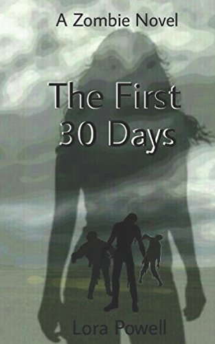 The First 30 Days: a zombie novel poster