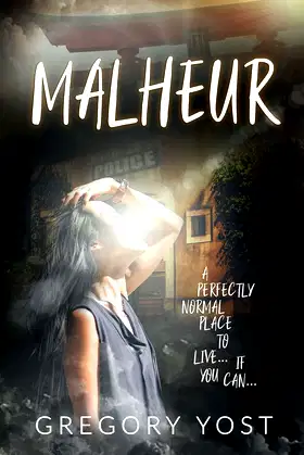 Malheur: A Perfectly Normal Place to Live. . . poster
