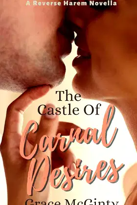 The Castle of Carnal Desires: A Reverse Harem Novella poster