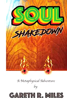Soul Shakedown: A Metaphysical Adventure poster