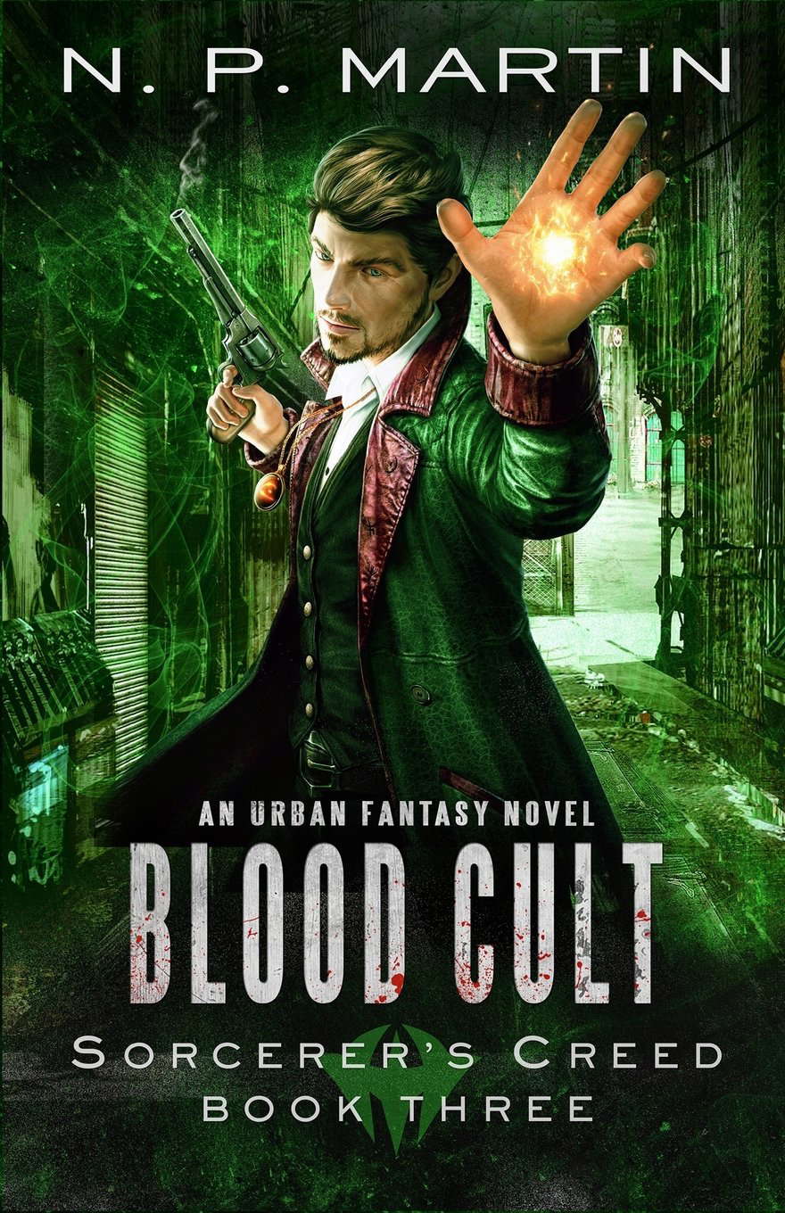 Blood Cult: An Urban Fantasy Novel (Sorcerer's Creed) (Volume 3) poster