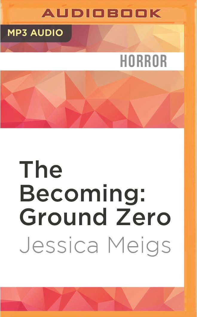 Becoming: Ground Zero, The (The Becoming, 2) poster