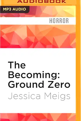 Becoming: Ground Zero, The (The Becoming, 2) poster