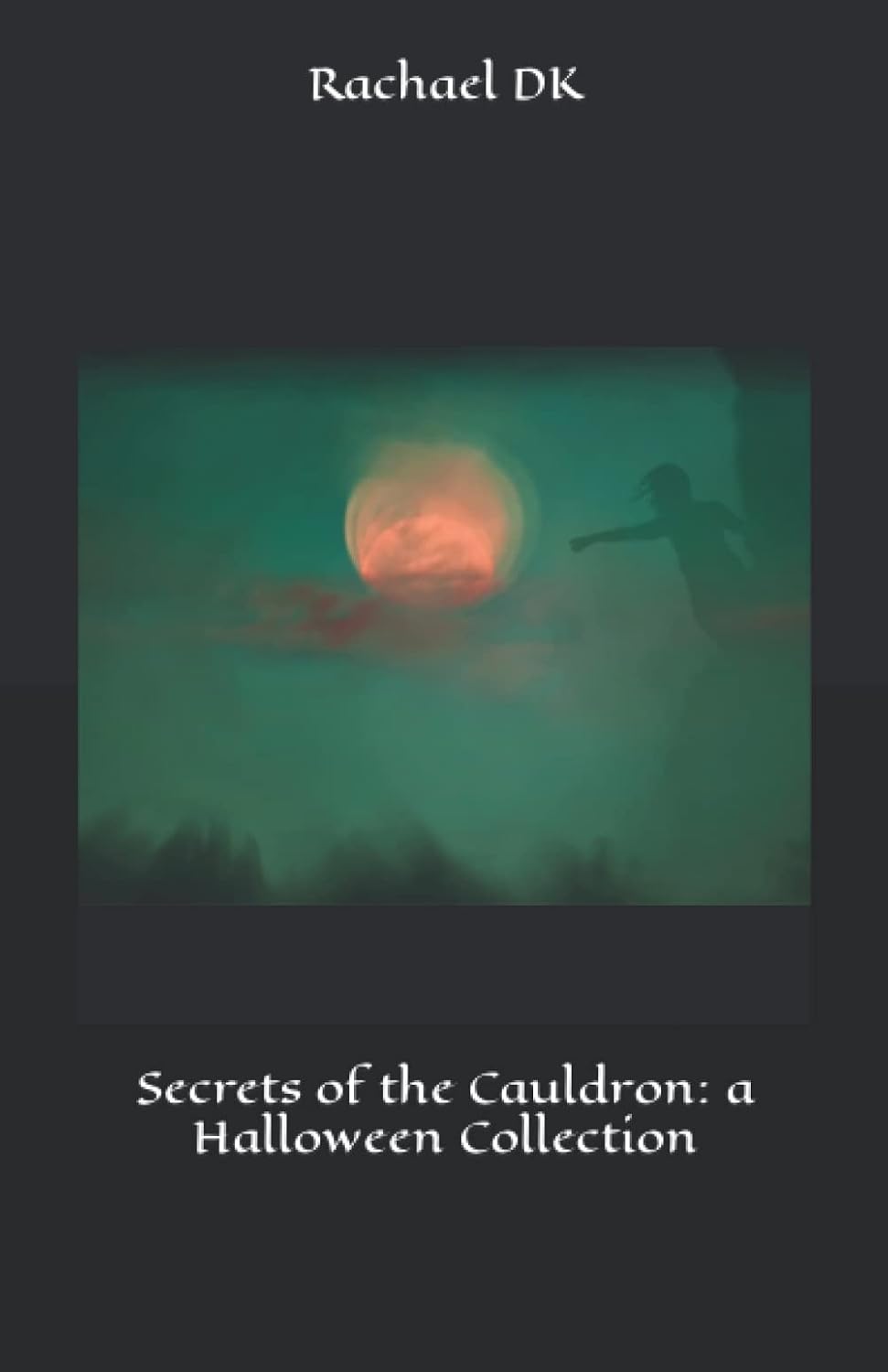Secrets of the Cauldron: a Halloween Collection poster