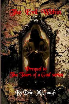 The Evil Within: Prequel to 'The Tears of a God' series poster