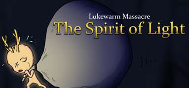Lukewarm Massacre: The Spirit of Light capsule