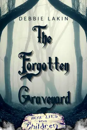 The Forgotten Graveyard poster