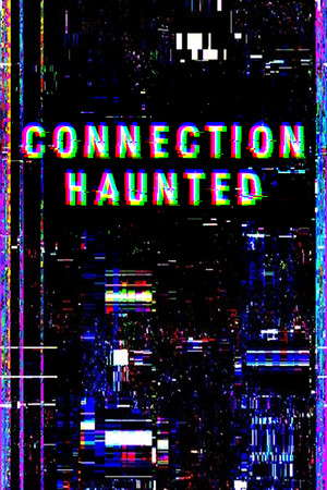 Connection Haunted poster