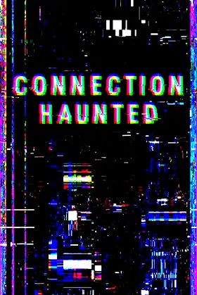 Connection Haunted poster