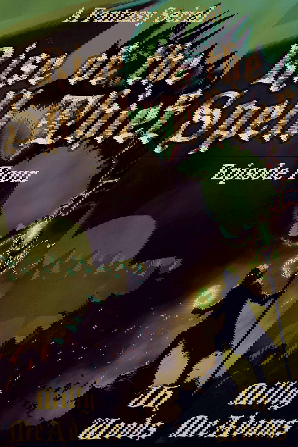 Rise of the Spell Thief: Episode Four: (A Fantasy Novella Serial) poster