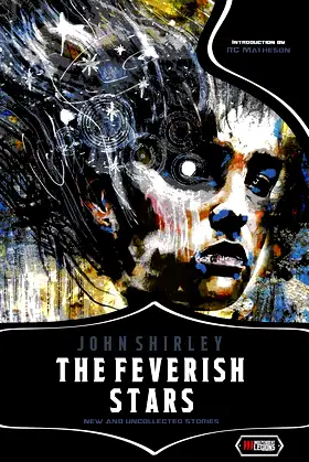THE FEVERISH STARS: New and Uncollected Stories poster