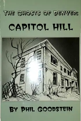 The Ghosts of Denver: Capitol Hill poster