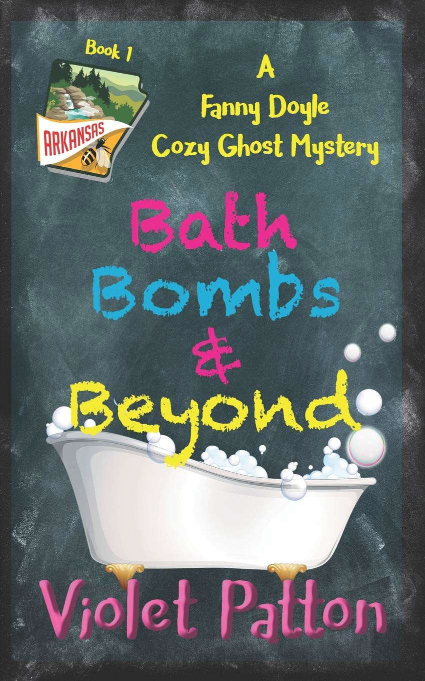 Bath Bombs & Beyond: A Fanny Doyle Cozy Ghost Mystery poster
