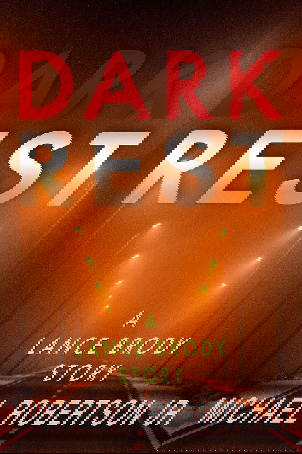 Dark Rest: A Lance Brody Story (Lance Brody Series, Book 5.5) poster
