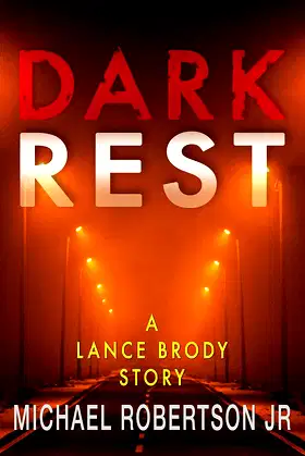 Dark Rest: A Lance Brody Story (Lance Brody Series, Book 5.5) poster