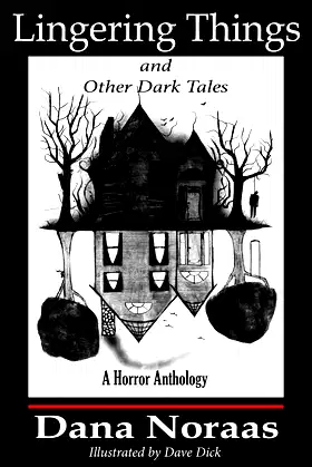 Lingering Things and Other Dark Tales: A Horror Anthology poster