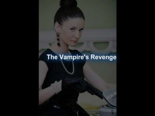 The Vampire's Revenge: A Novella poster