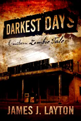 Darkest Days: A Southern Zombie Tale poster