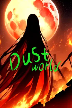 尘世界 Dust world poster