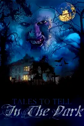 Tales to Tell in the Dark poster