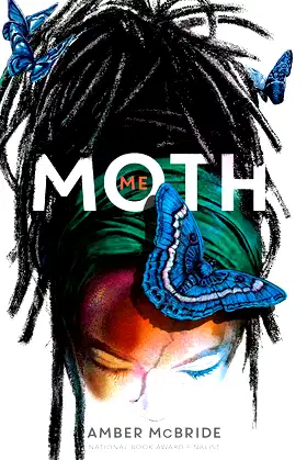 Me (Moth): (National Book Award Finalist) poster