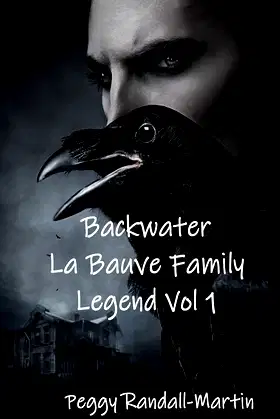 Backwater: (La Bauve Family Legend Series Vol. 1) poster