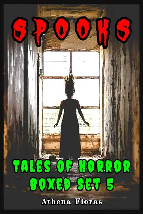 SPOOKS: TALES OF HORROR (SPOOKS BOXED SET Book 5) poster
