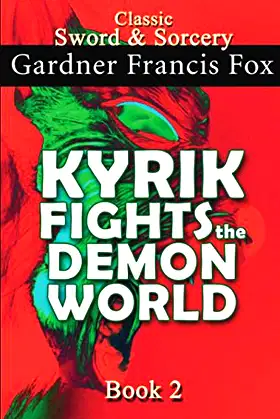 Kyrik Fights the Demon World Book #2: Revised (Sword & Sorcery) poster