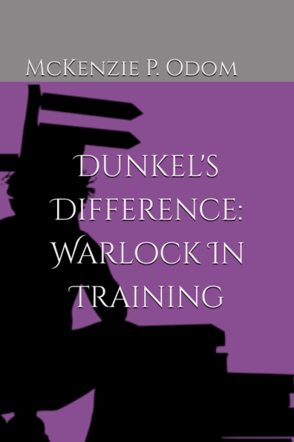 Dunkel's Difference: Warlock in Training (Marionette People) poster