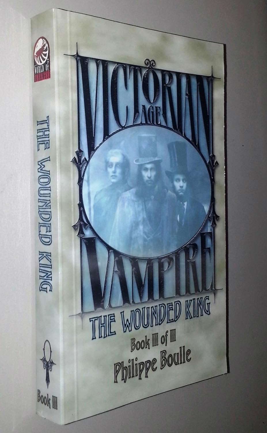 The Wounded King (Vampire: Victorian Age, Book 3) poster