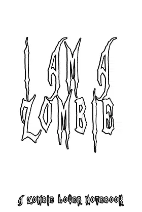 i am a zombie: a zombie lover notebook poster