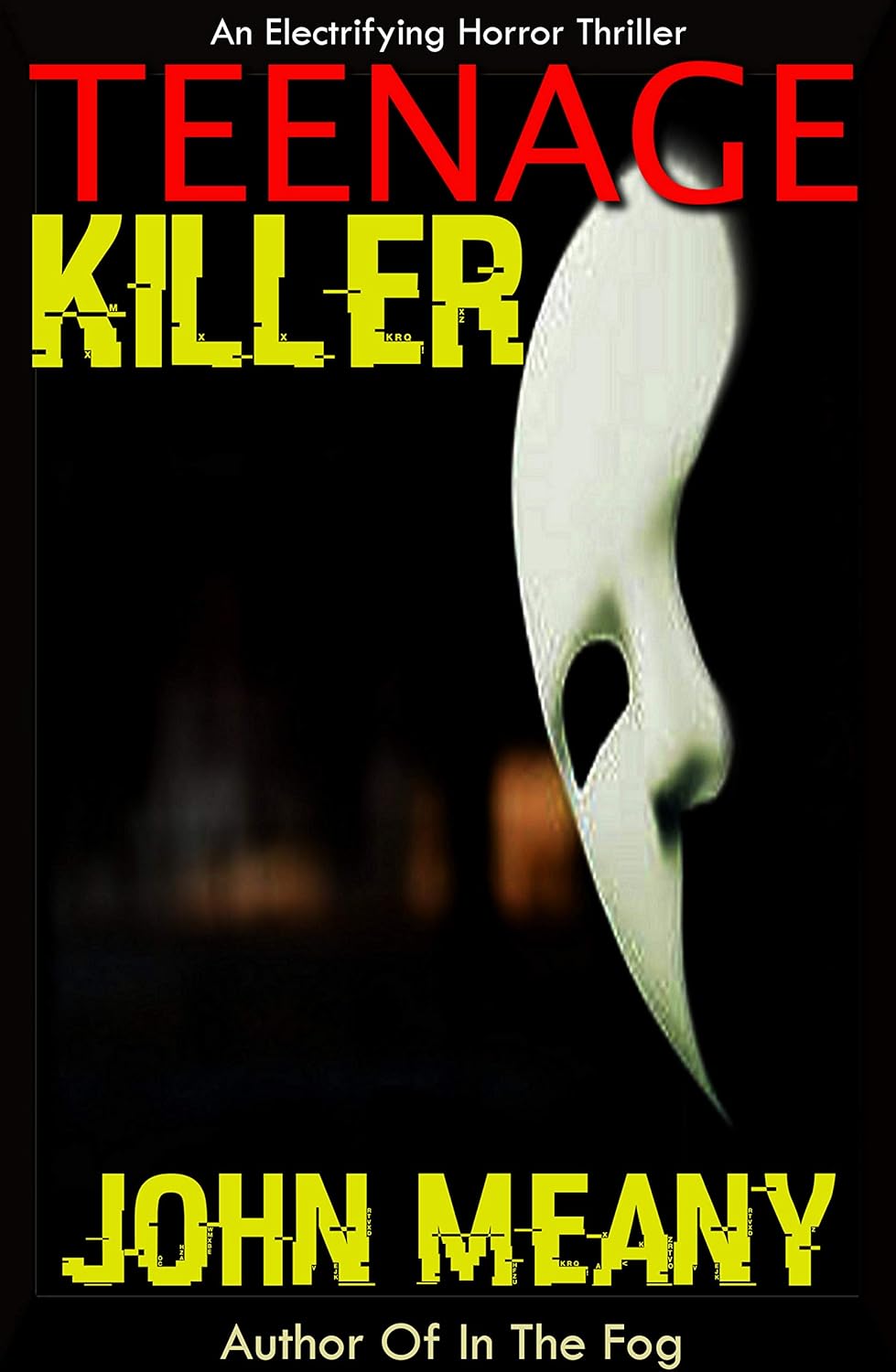 Teenage Killer: Novel (An Electrifying Horror Thriller) poster