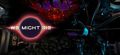 We Might Die capsule