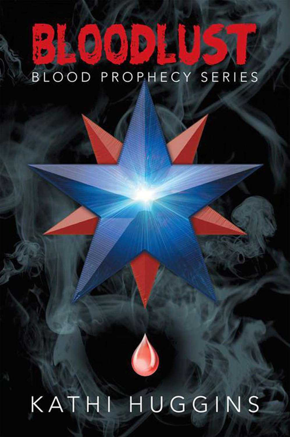Bloodlust: Blood Prophecy Series poster