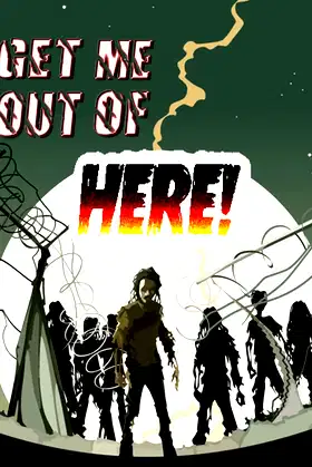 Get Me Out of Here! poster