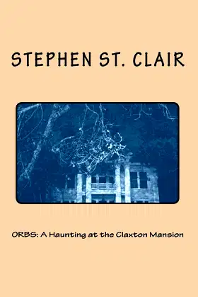 ORBS: A Haunting at the Claxton Mansion poster