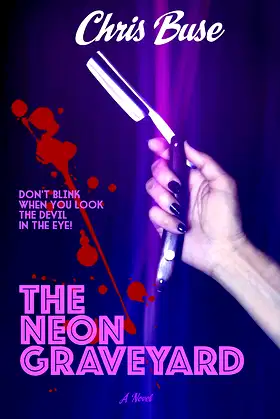 The Neon Graveyard: A Novel (The Neon Trilogy Book 1) poster