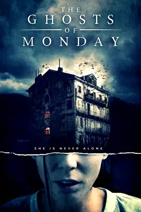 The Ghosts of Monday poster